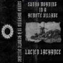Lucien Lachance - Sunny morning in a remote village (Part I)