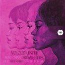 MagicMan, Dreamers inc, CamelVIP - Voices Unite feat. Nes Mburu (Original Mix)