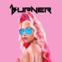 Jessie Burner - Super Freaky Girl ()