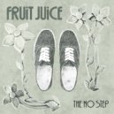 Fruit Juice - The No Step