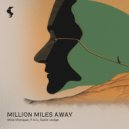 Susie Ledge, Miss Monique, P.O.U - Million Miles Away