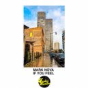 Mark Nova - If You Feel ()