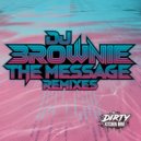 DJ Brownie - The Message (Sunsha Remix)