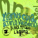 Manuscula, Tino Valentin feat. Alex Mercado - Laguna