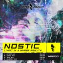 Nostic - Living in a Hyper Reality