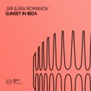 JXR & Pax Romanov - Sunset In Ibiza (Original Mix)