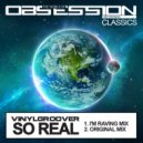 Vinylgroover - So Real
