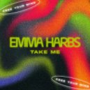 Emma Harbs - Take Me