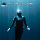 Capri (ofc) - Back On The Grind (Original Mix)