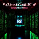 Horror Gamer - Futuristic Victory ()