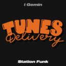 I Gemin - Station Funk
