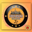 FootLoserz - Getting The Idea