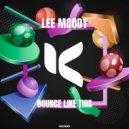 Lee Moody (UK) - Party Like Woah