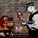Brad Pohl - Powerhouse (Original Mix)