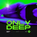 Happy Deny, PROGRAMIQA - Only DEEP