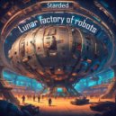 Starded - Lunar factory of robots ()