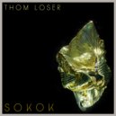 Thom Loser - Sokok (Original Mix)