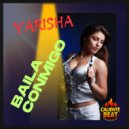 Yarisha - Baila Conmigo
