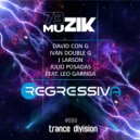 David Con G, Ivan Double G, J Larson & Julio Posadas feat. Leo Garriga - Regressiva (Original Mix)