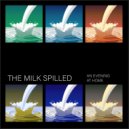 The Milk Spilled - Varanda (Original Mix)