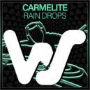 Carmelite - Rain Drops (Original Mix)