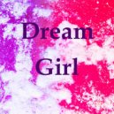 Руслан Роднянский - Dream Girl ()