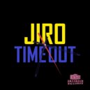 Jiro - Time Out (Original Mix)