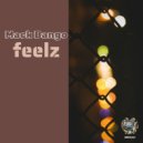 Mack Bango - The Feelz