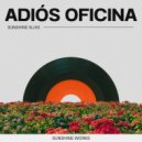 Sunshine Alias - Adiós Oficina (Original Mix)