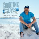 Dave McElroy - Good Time Guys ()