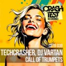 Techcrasher & DJ Vartan - Call Of Trumpets
