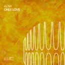 ALNA - Only Love (Extended Mix)