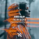 Ahmed Helmy - Fallin\' Deeper (Dmitry Chelnokov Extended Remix)