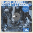 Blake Jarrell - Our Little Secret (Original Mix)