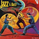 Jazz & Bass - Jazz Kung Fu