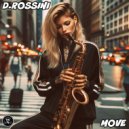 D.Rossini - Move (Radio Edit)