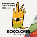 Ricky Pellegrino & Carlo Caldareri - Body Talk