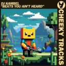 DJ Kambel - Beats You Ain\'t Heard (Original Mix)