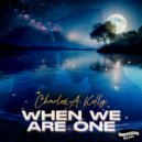 Charles A. Kelly - When We Are One