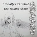 Aokihara & Dalenkwent - I Finally Get What You Talking About ()