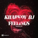 KHARKOV DJ - FEELINGS