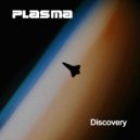 Plasma - Discovery