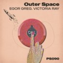 Victoria RAY, Egor Greg - Outer Space (Vocal Mix)