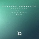 Feature Complete & Jarod - Some of them (Jarod remix)