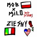 M.O.B. & MILO - Zle sny (bad dreams) ()