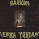 Sarkon - LEMON TROJAN (prod. SARKON GANG)