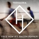 Bacon Popper, TR3NACRIA - Free Now