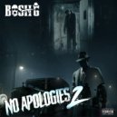 Bosh G - Hate Some Mo