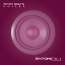 Entoni Quartz - Voices ()