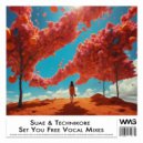 Suae & Technikore - Set You Free (Vocal Radio Mix)